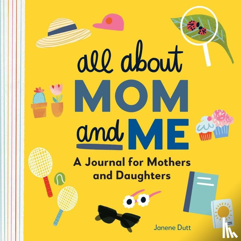 Dutt, Janene - All About Mom and Me