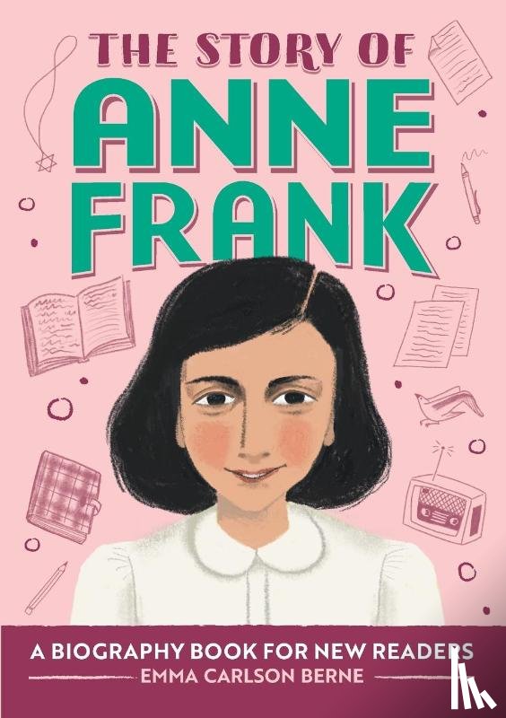 Berne, Emma Carlson - The Story of Anne Frank