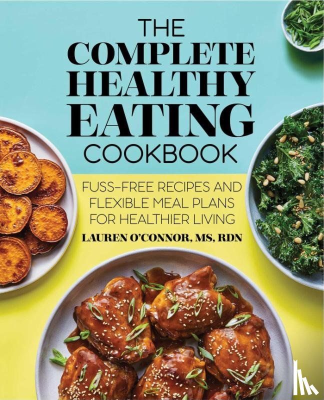 O'Connor, Lauren - The Complete Healthy Eating Cookbook
