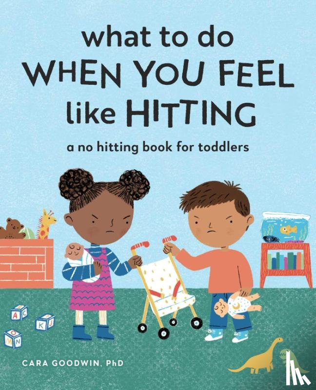 Goodwin, Cara - Goodwin, C: What to Do When You Feel Like Hitting