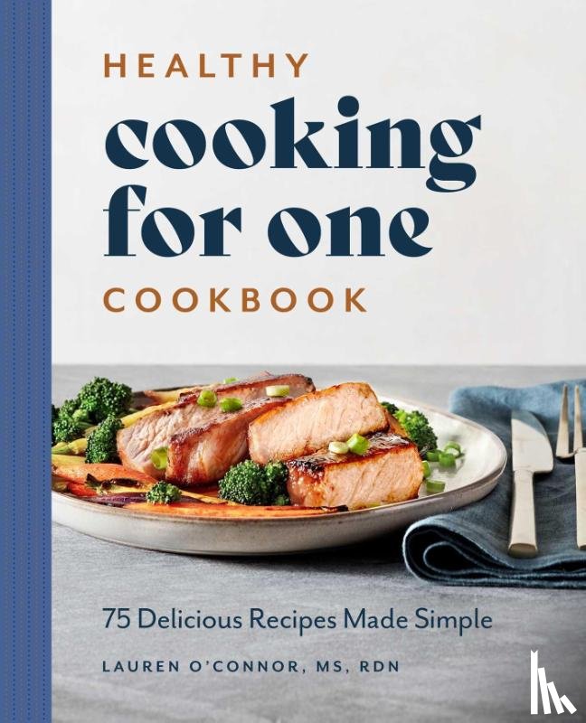 O'Connor, Lauren - Healthy Cooking for One Cookbook