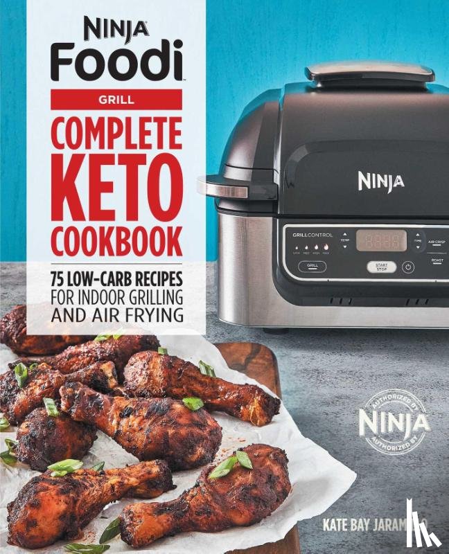Jaramillo, Kate - Ninja Foodi Grill Complete Keto Cookbook