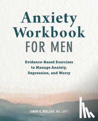 Niblock, Simon G. - ANXIETY WORKBK FOR MEN