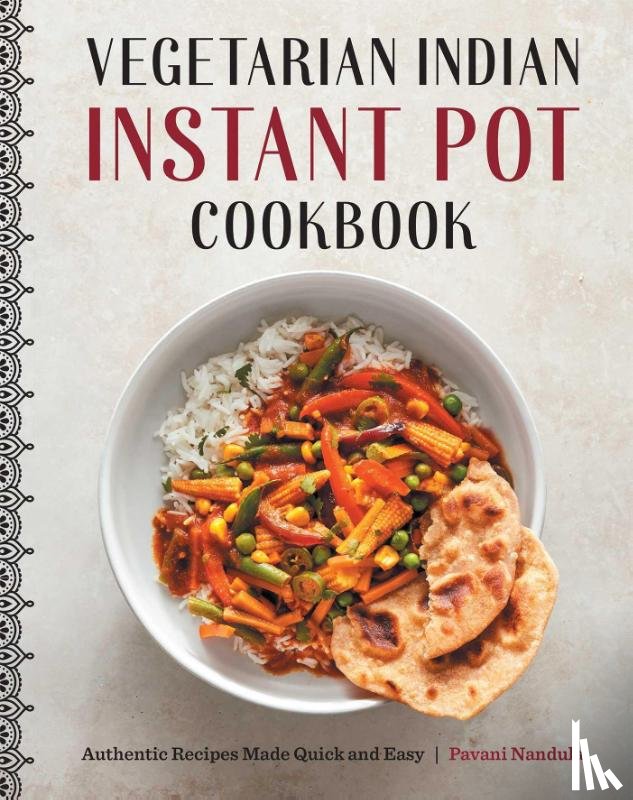 Nandula, Pavani - Vegetarian Indian Instant Pot Cookbook