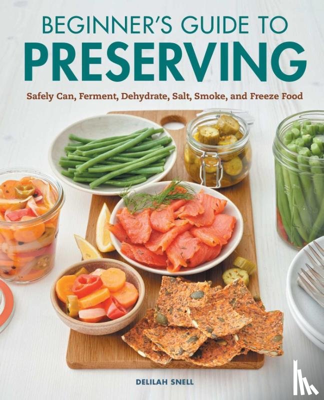 Snell, Delilah - Beginner's Guide to Preserving