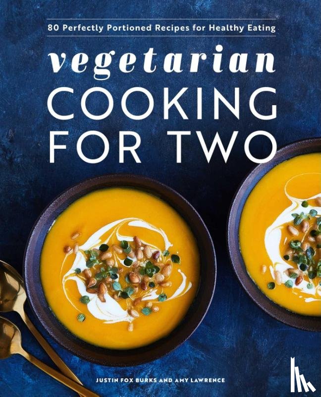 Burks, Justin Fox, Lawrence, Amy - Vegetarian Cooking for Two