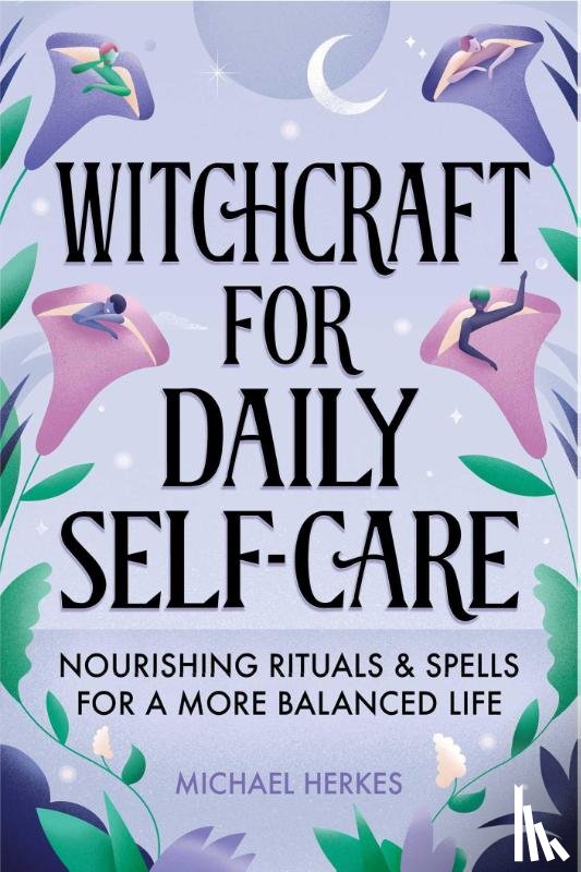 Herkes, Michael - Witchcraft for Daily Self-Care