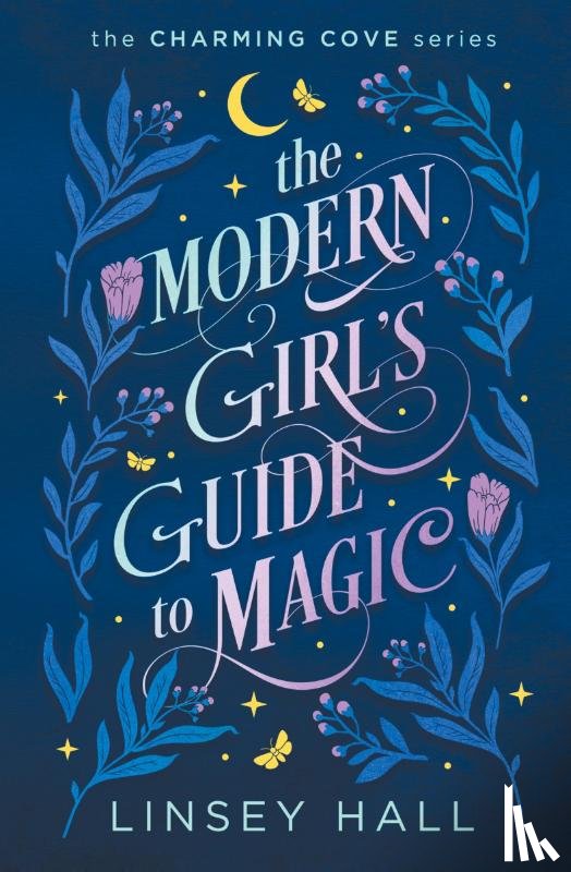 Hall, Linsey - The Modern Girl's Guide to Magic