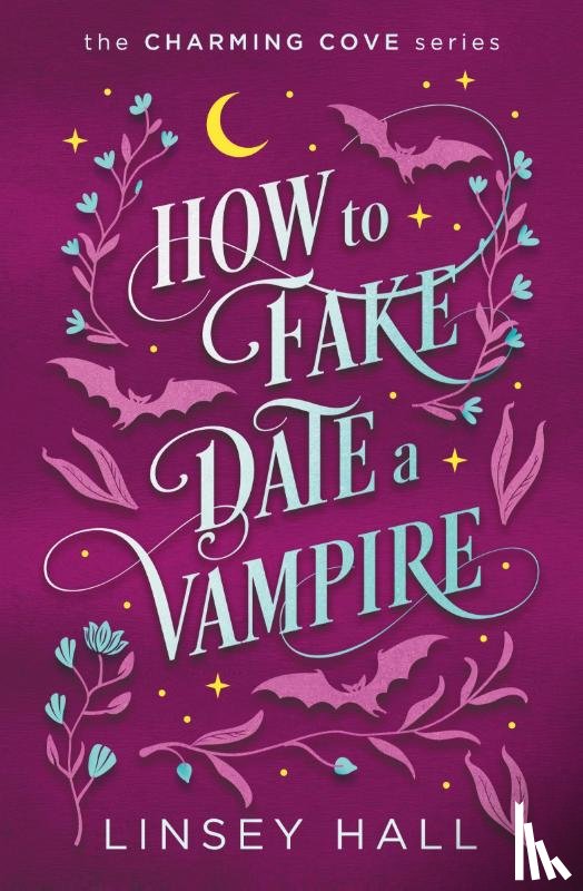 Hall, Linsey - How to Fake-Date a Vampire