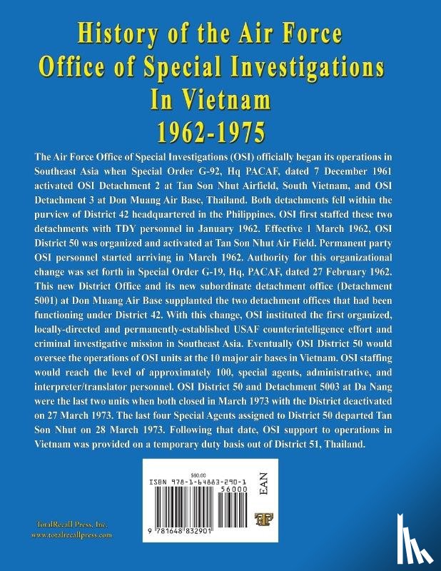 Arnold, Col William, Thompson, Lt Col Robert - History of the United States Air Force Office of Special Investigations in Vietnam 1962 - 1975