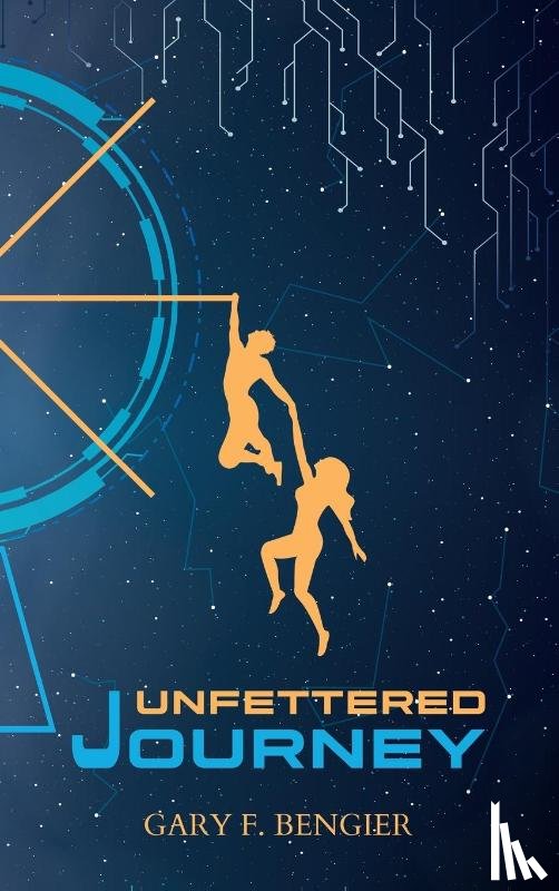 Bengier, Gary F - Unfettered Journey