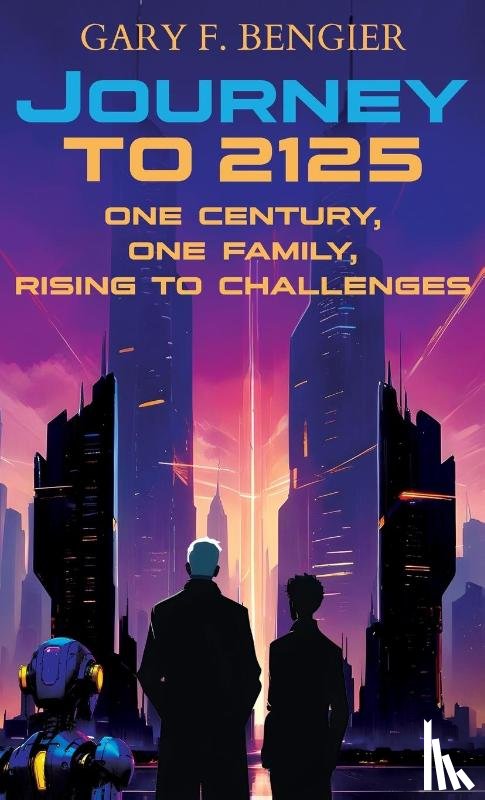 Bengier, Gary F. - Journey to 2125