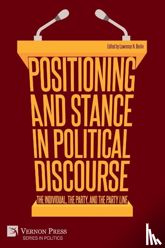  - Positioning and Stance in Political Discourse