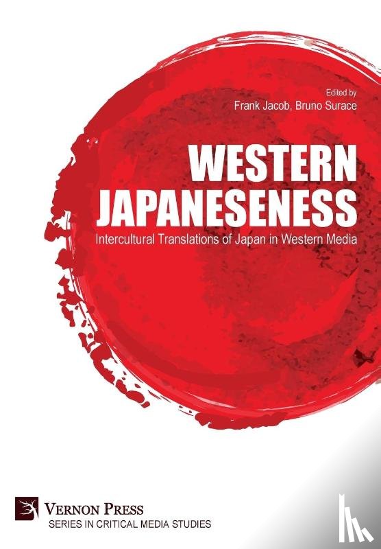  - Western Japaneseness: Intercultural Translations of Japan in Western Media