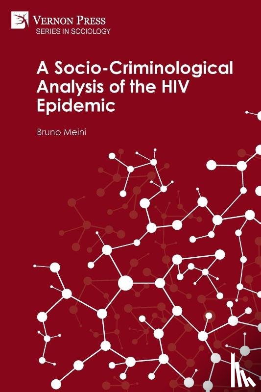 Meini, Bruno - A Socio-Criminological Analysis of the HIV Epidemic
