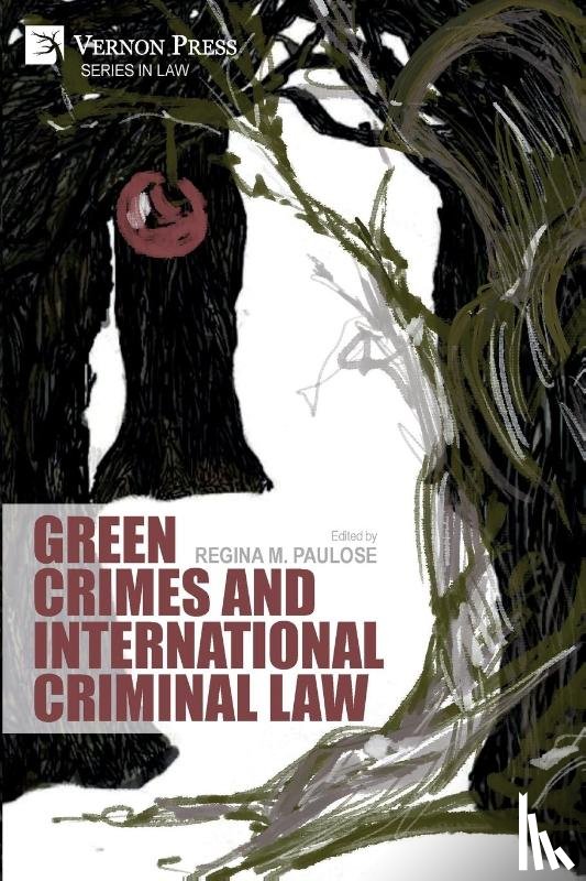  - Green Crimes and International Criminal Law