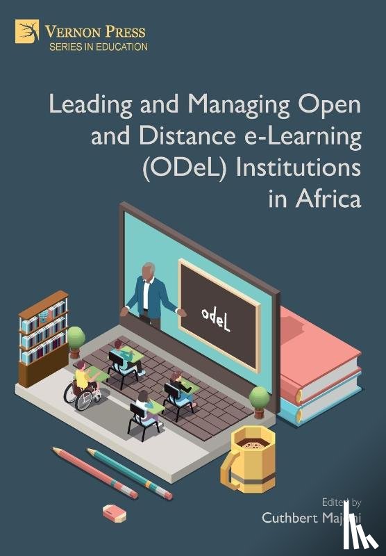  - Leading and Managing Open and Distance e-Learning (ODeL) Institutions in Africa