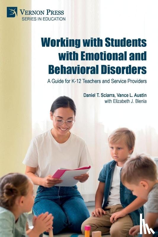 Sciarra, Daniel S., Austin, Vance L. - Working with Students with Emotional and Behavioral Disorders