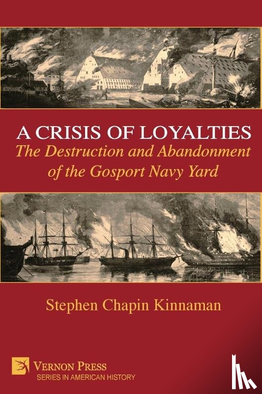 Kinnaman, Stephen Chapin - A Crisis of Loyalties