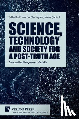 - Science, technology and society for a post-truth age