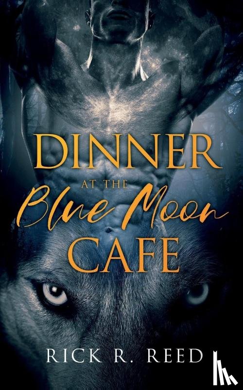 Reed, Rick R - Dinner at the Blue Moon Cafe