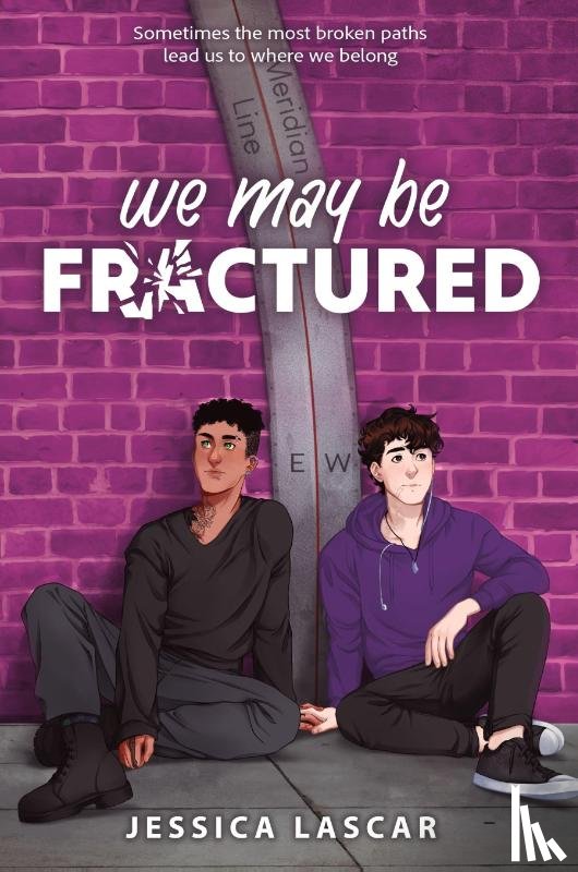 Lascar, Jessica - We May Be Fractured