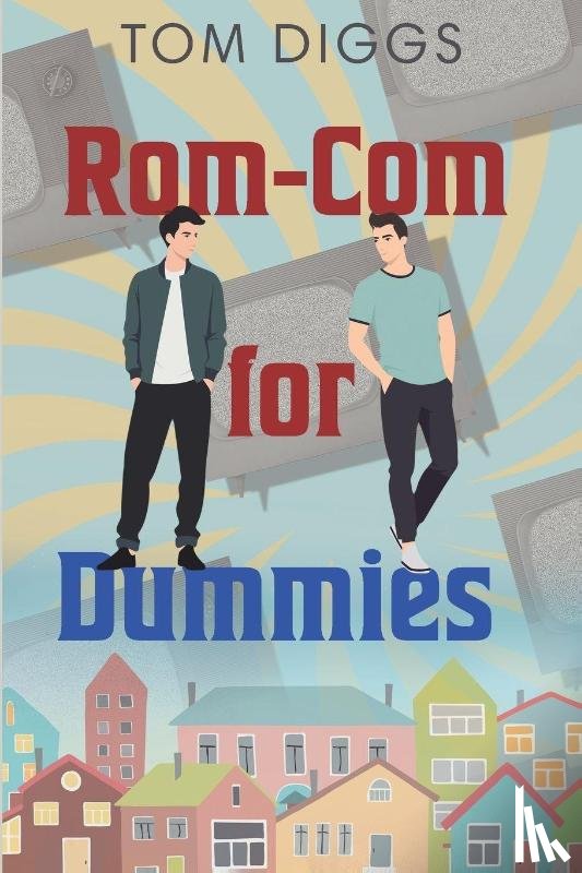 Diggs, Tom - Rom-Com for Dummies