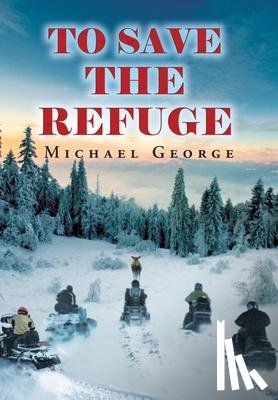 George, Michael - To Save The Refuge