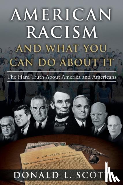 Scott, Donald L - American Racism and What You Can Do About It