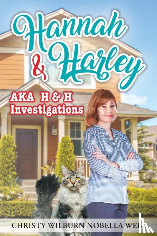 Nobella Webb, Christy Wilburn - Hannah & Harley a.k.a H & H Investigations