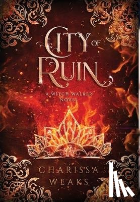 Weaks, Charissa - City of Ruin