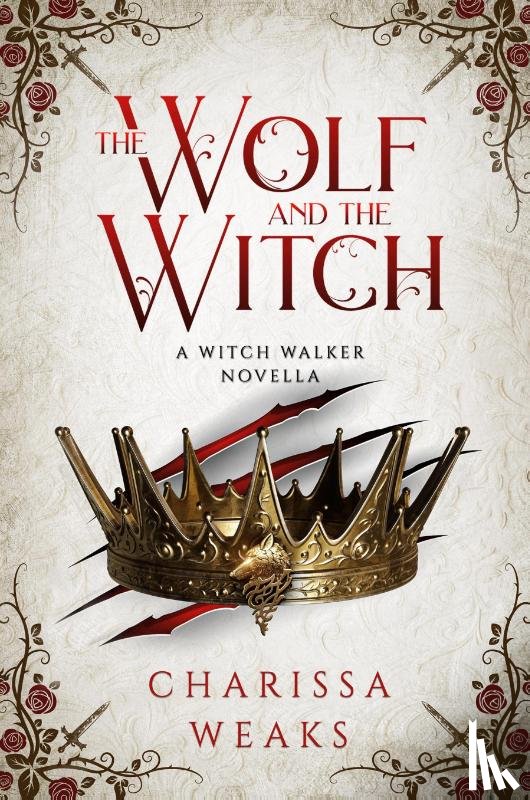 Weaks, Carissa - The Wolf and the Witch