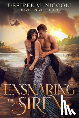 Niccoli, Desirée M. - Ensnaring the Siren