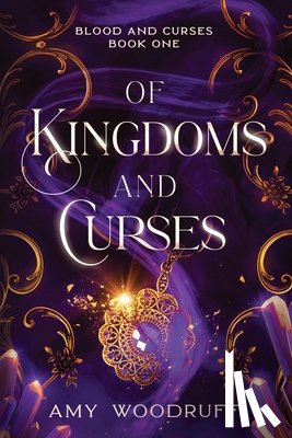 Woodruff, Amy - Of Kingdoms and Curses
