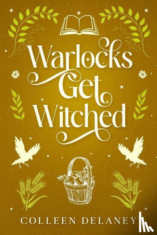 Delaney, Colleen - Warlocks Get Witched