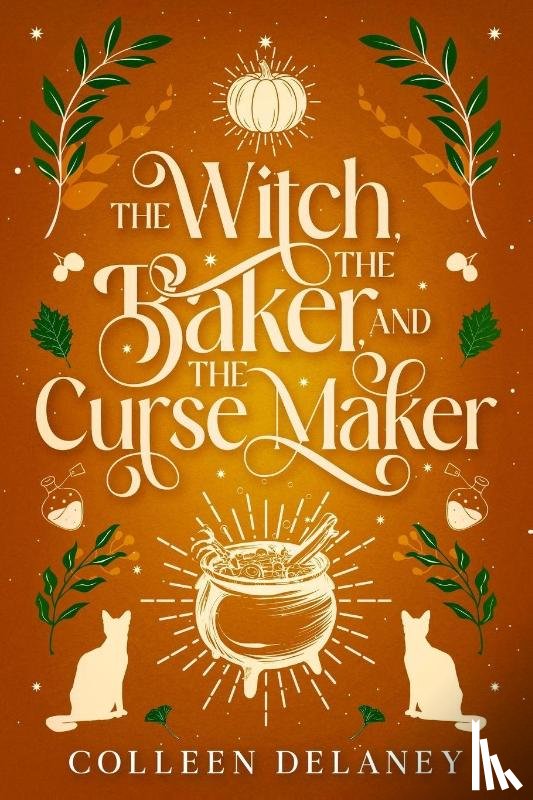 Delaney, Colleen - The Witch, the Baker, and the Curse Maker