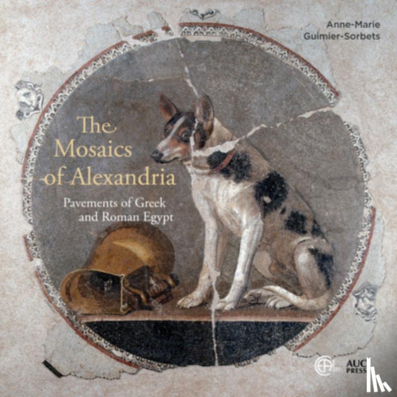 Guimier-Sorbets, Anne-Marie - The Mosaics of Alexandria