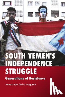 Augustin, Dr. Anne-Linda Amira - South Yemen's Independence Struggle