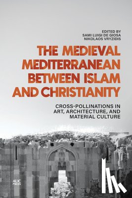  - The Medieval Mediterranean between Islam and Christianity