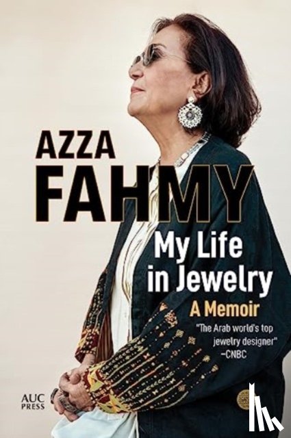 Fahmy, Azza - My Life in Jewelry