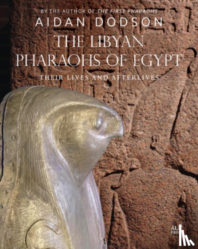 Dodson, Aidan - The Libyan Pharaohs of Egypt
