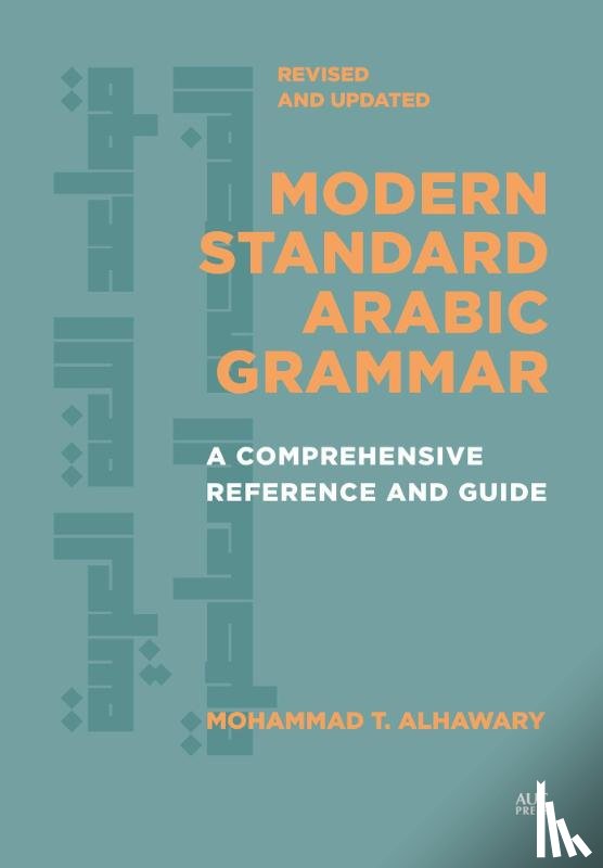 Alhawary, Mohammad T. - Modern Standard Arabic Grammar, Revised and Updated