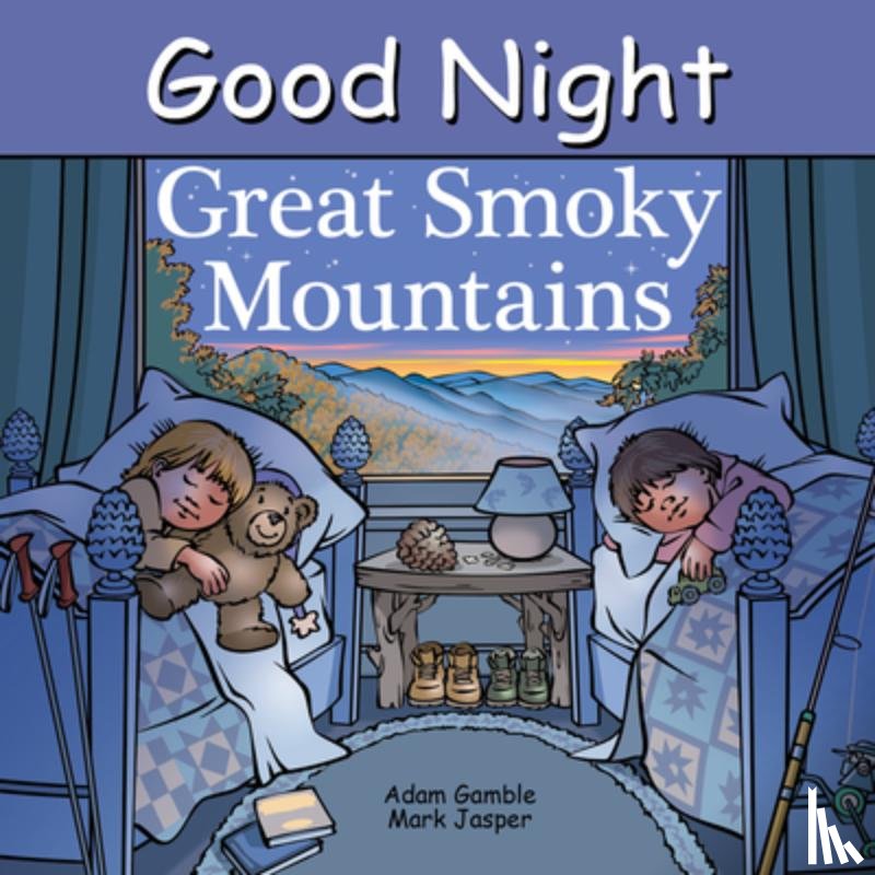 Gamble, Adam, Jasper, Mark - Good Night Great Smoky Mountains