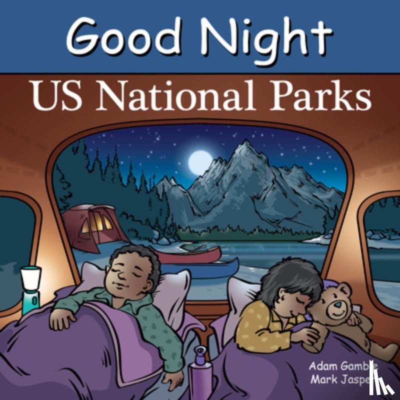 Gamble, Adam, Jasper, Mark - Good Night US National Parks