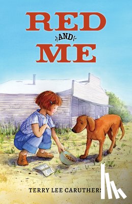 Caruthers, Terry Lee - Red and Me
