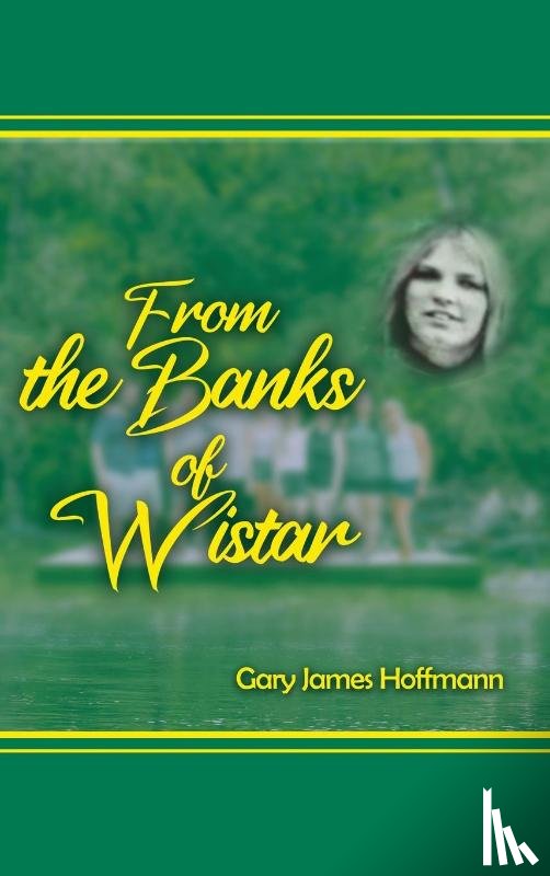 Hoffman, Gary James - From the Banks of Wistar