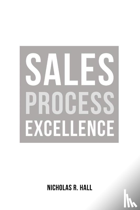 Hall, Nicholas R. - Sales Process Excellence