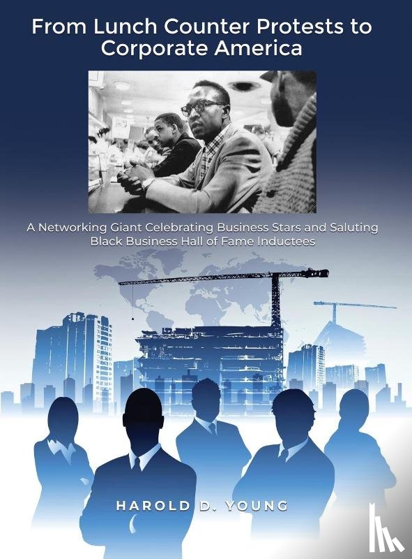 Young, Harold D. - From Lunch Counter Protests to Corporate America
