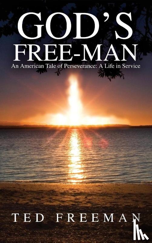 Freeman, Ted - God's Free-Man