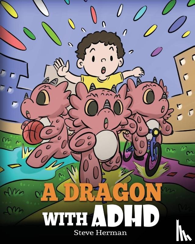 Herman, Steve - A Dragon With ADHD